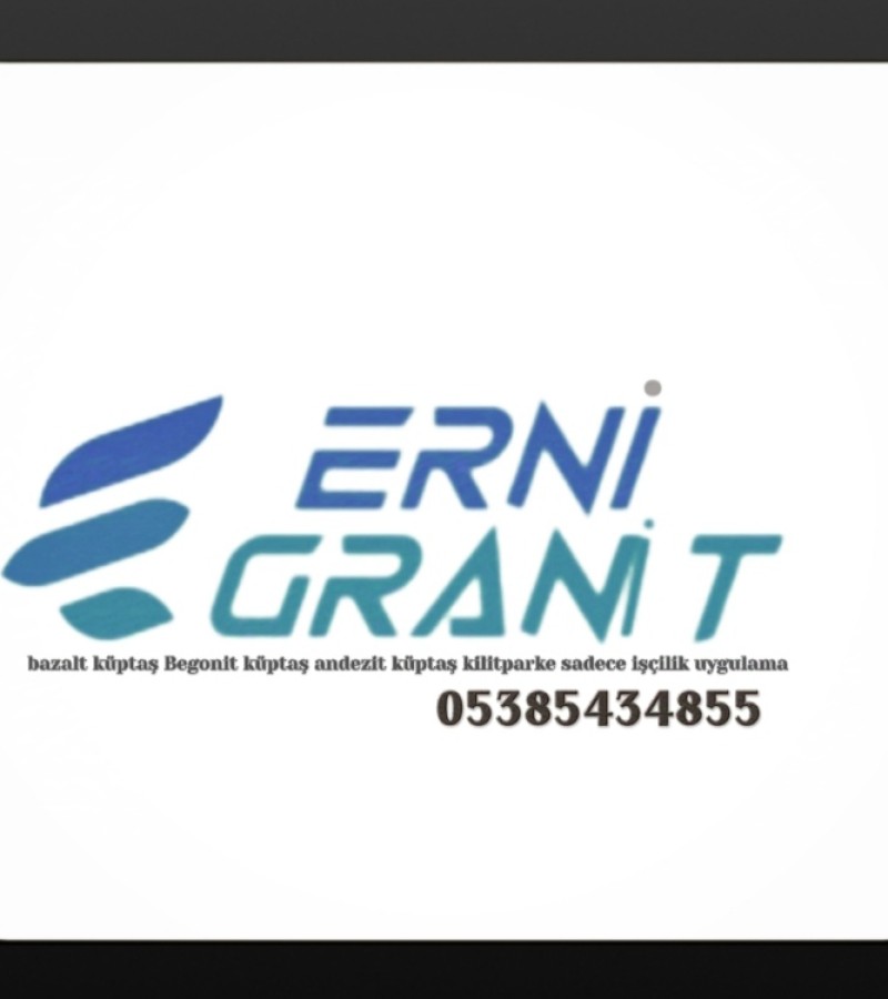 Erni Granit Küptaş Bazalt Küptaş Begonit Küptaş Andezit Küptaş İzmir