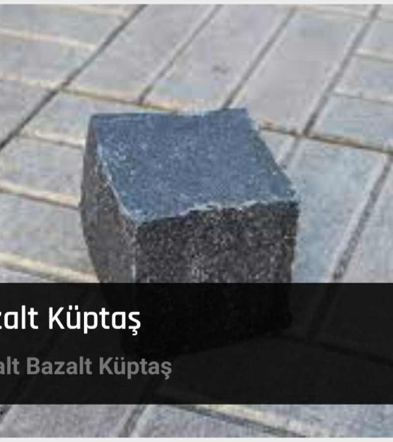 ANTALYA GRANİT KÜPTAŞ BEGONİT KÜPTAŞ DOĞAL BAZALT KÜPTAŞ